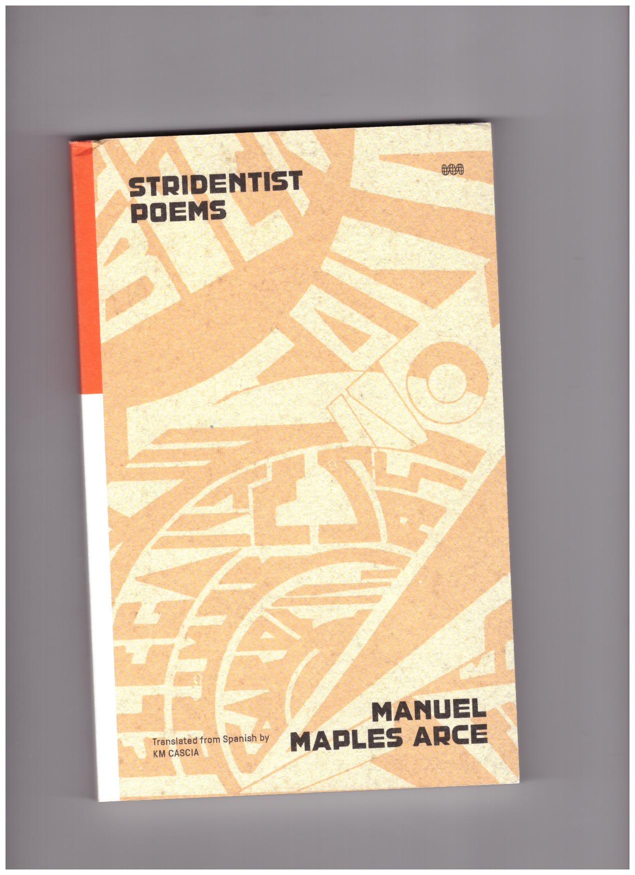 MAPLES ARCE, Manuel - Stridentist Poems